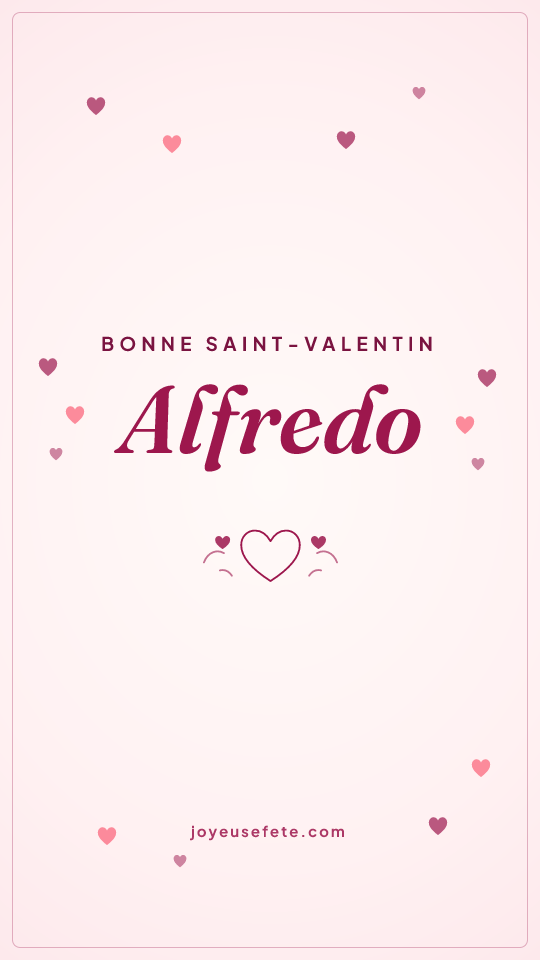 Image « Bonne Saint-Valentin Alfredo » au format story