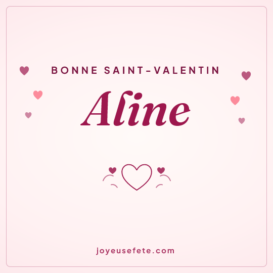 Image carrée « Bonne Saint-Valentin Aline » pour WhatsApp