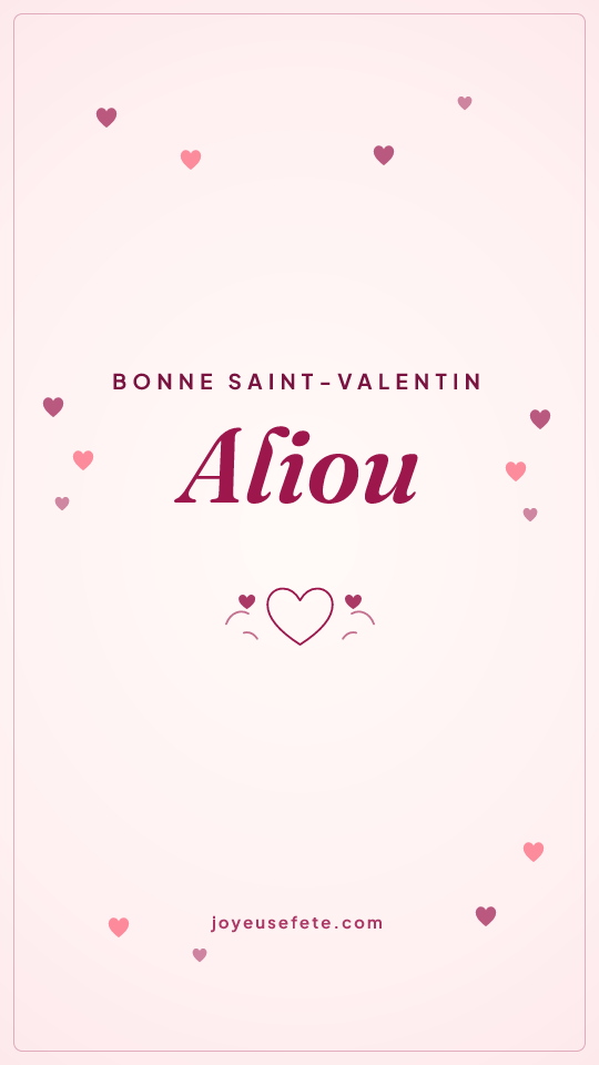 Image « Bonne Saint-Valentin Aliou » au format story