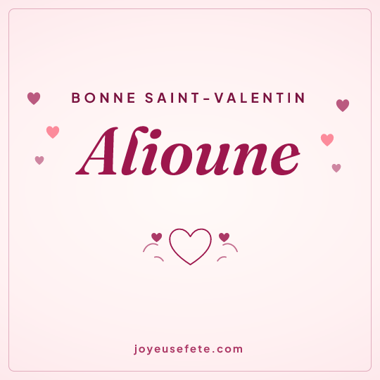 Image carrée « Bonne Saint-Valentin Alioune » pour WhatsApp