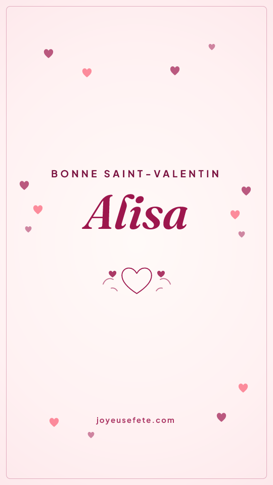 Image « Bonne Saint-Valentin Alisa » au format story