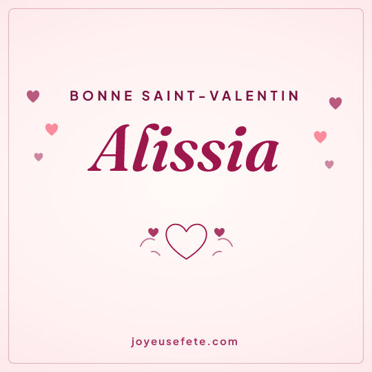Image carrée « Bonne Saint-Valentin Alissia » pour WhatsApp