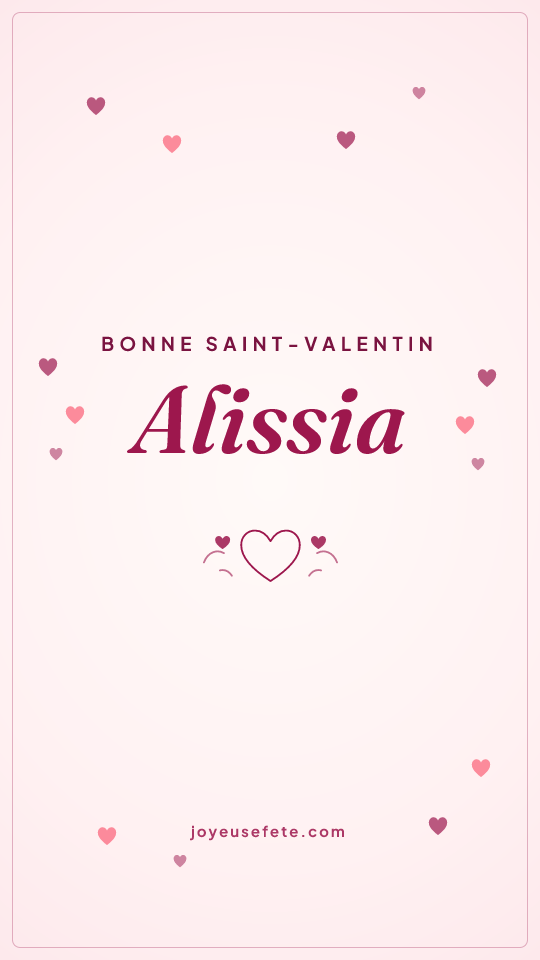 Image « Bonne Saint-Valentin Alissia » au format story
