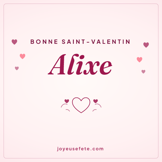 Image carrée « Bonne Saint-Valentin Alixe » pour WhatsApp