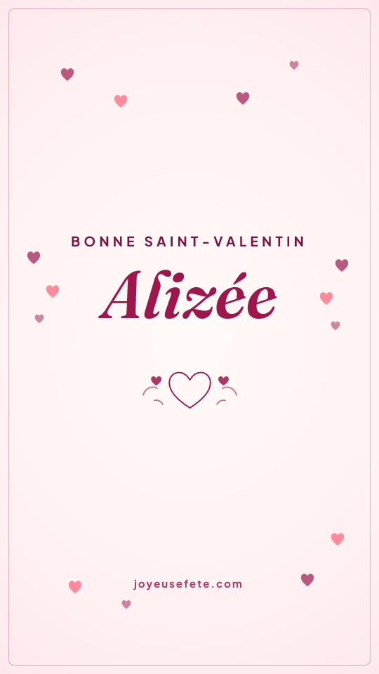 Image « Bonne Saint-Valentin Alizée » au format story