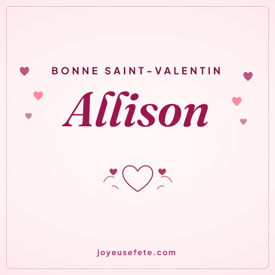 Image carrée « Bonne Saint-Valentin Allison » pour WhatsApp