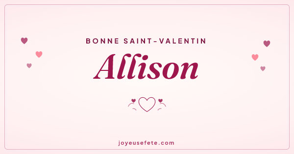 Image « Bonne Saint-Valentin Allison » au format large