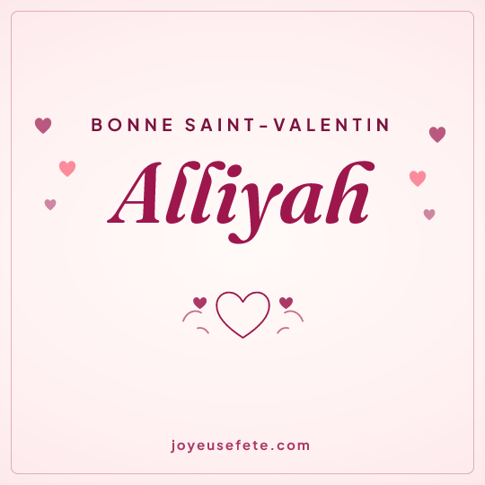 Image carrée « Bonne Saint-Valentin Alliyah » pour WhatsApp