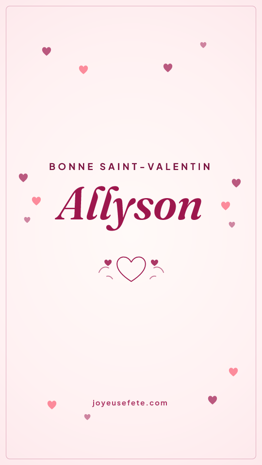 Image « Bonne Saint-Valentin Allyson » au format story