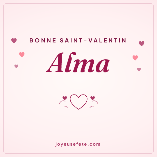 Image carrée « Bonne Saint-Valentin Alma » pour WhatsApp