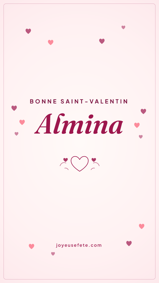 Image « Bonne Saint-Valentin Almina » au format story