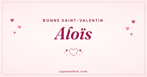 Image « Bonne Saint-Valentin Aloïs » au format large