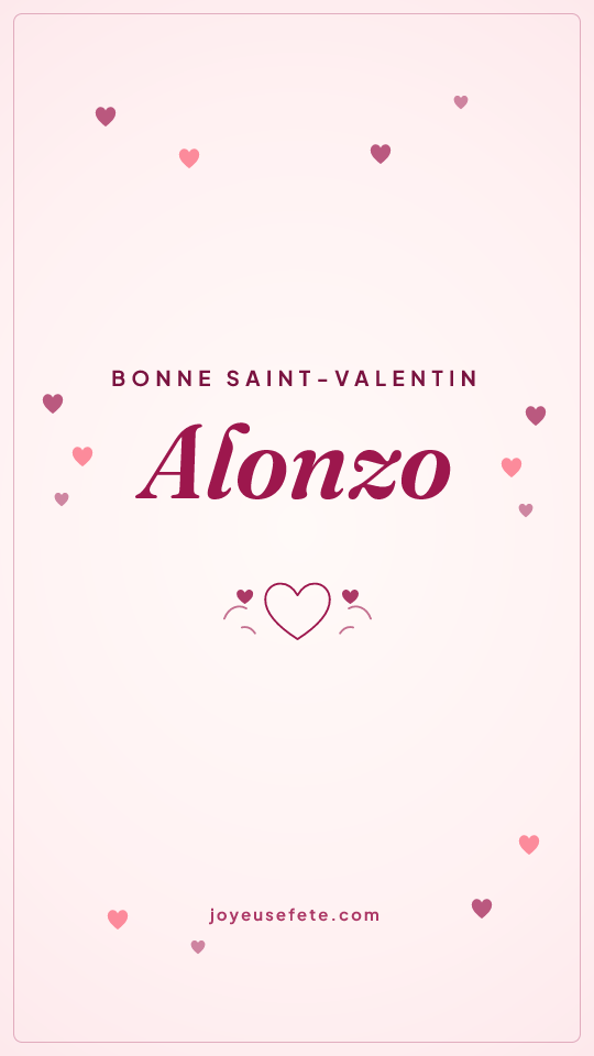 Image « Bonne Saint-Valentin Alonzo » au format story