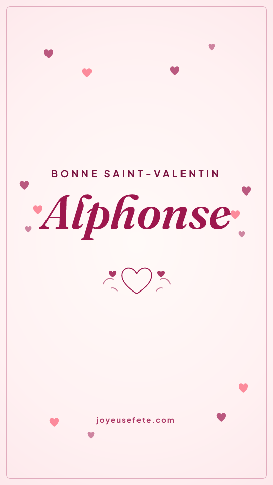 Image « Bonne Saint-Valentin Alphonse » au format story