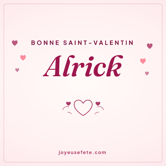 Image carrée « Bonne Saint-Valentin Alrick » pour WhatsApp