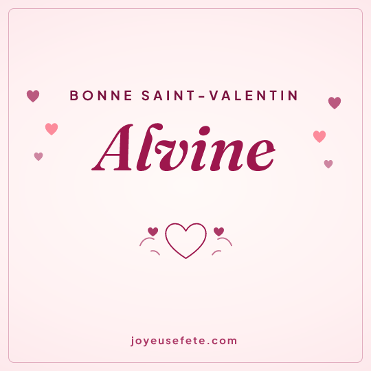 Image carrée « Bonne Saint-Valentin Alvine » pour WhatsApp