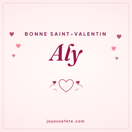 Image carrée « Bonne Saint-Valentin Aly » pour WhatsApp