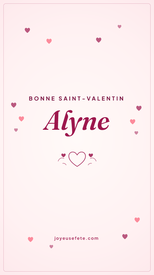 Image « Bonne Saint-Valentin Alyne » au format story