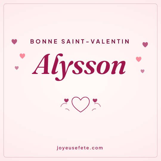 Image carrée « Bonne Saint-Valentin Alysson » pour WhatsApp
