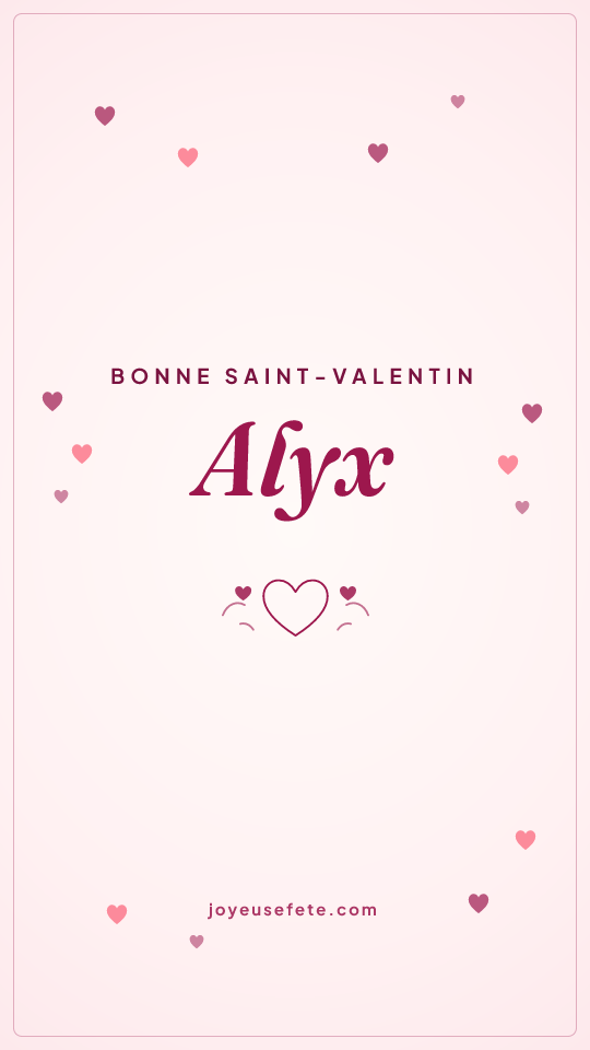 Image « Bonne Saint-Valentin Alyx » au format story