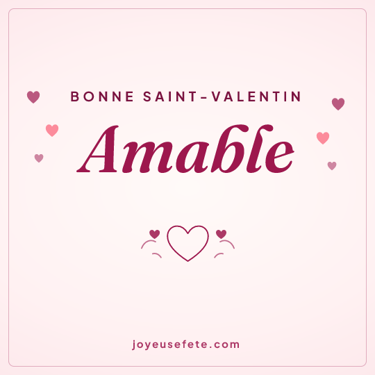 Image carrée « Bonne Saint-Valentin Amable » pour WhatsApp