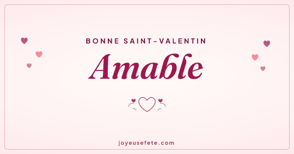 Image « Bonne Saint-Valentin Amable » au format large
