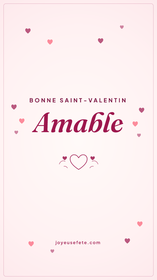 Image « Bonne Saint-Valentin Amable » au format story