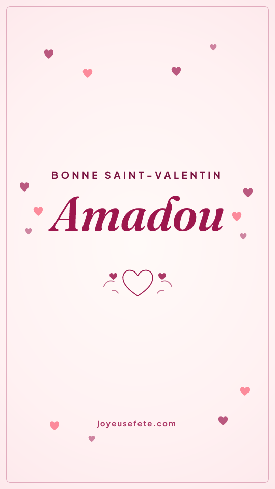 Image « Bonne Saint-Valentin Amadou » au format story