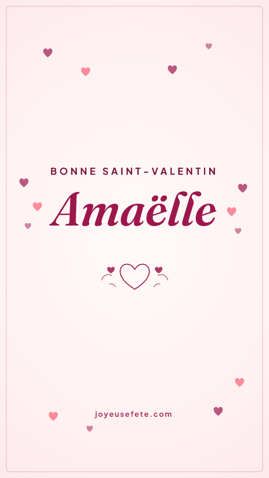 Image « Bonne Saint-Valentin Amaëlle » au format story