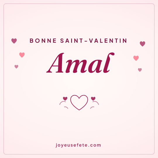 Image carrée « Bonne Saint-Valentin Amal » pour WhatsApp