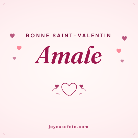 Image carrée « Bonne Saint-Valentin Amale » pour WhatsApp