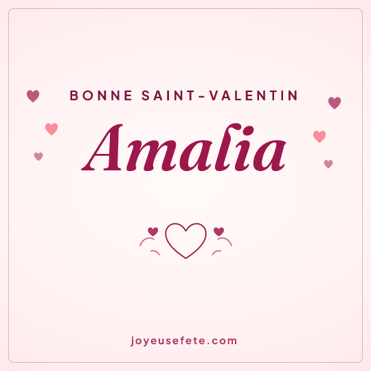 Image carrée « Bonne Saint-Valentin Amalia » pour WhatsApp