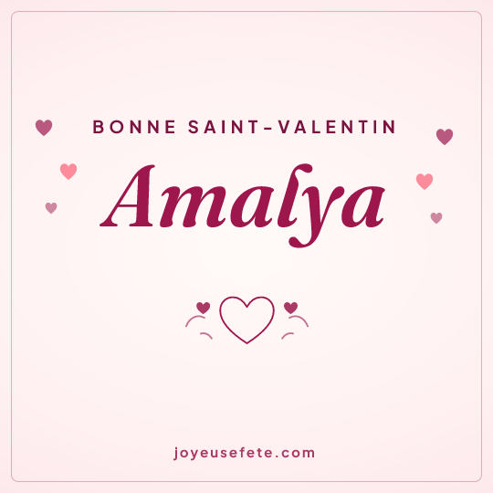 Image carrée « Bonne Saint-Valentin Amalya » pour WhatsApp