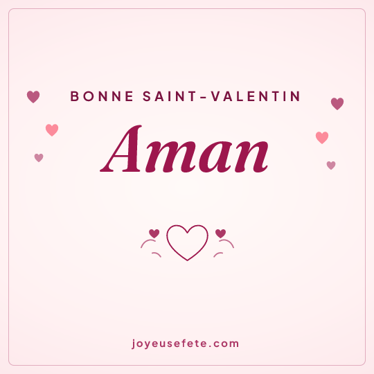 Image carrée « Bonne Saint-Valentin Aman » pour WhatsApp