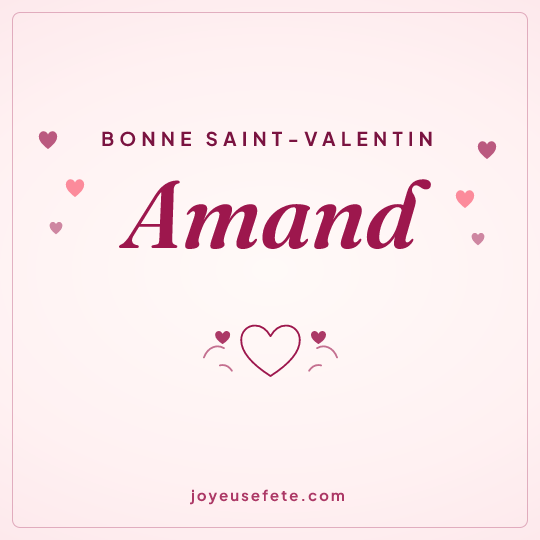 Image carrée « Bonne Saint-Valentin Amand » pour WhatsApp