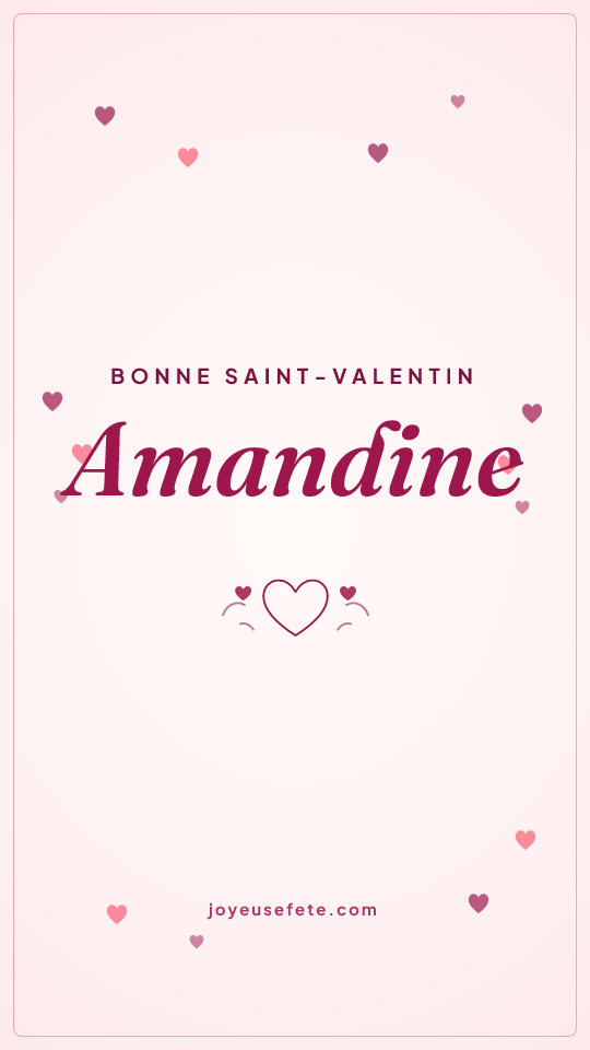 Image « Bonne Saint-Valentin Amandine » au format story