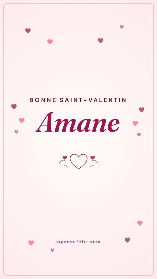 Image « Bonne Saint-Valentin Amane » au format story