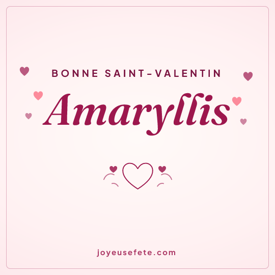 Image carrée « Bonne Saint-Valentin Amaryllis » pour WhatsApp