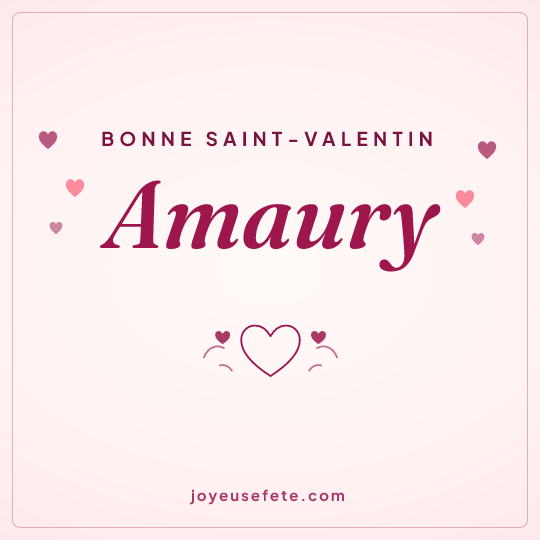 Image carrée « Bonne Saint-Valentin Amaury » pour WhatsApp