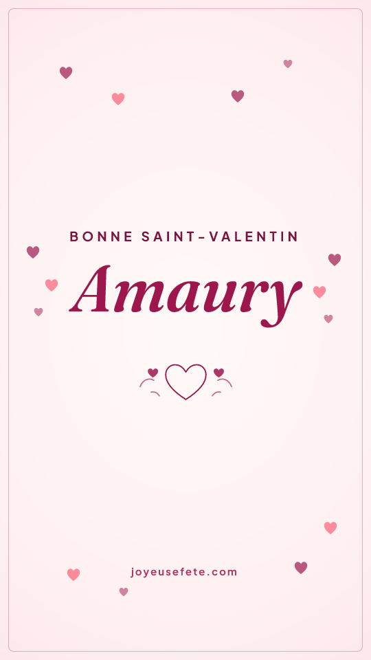Image « Bonne Saint-Valentin Amaury » au format story