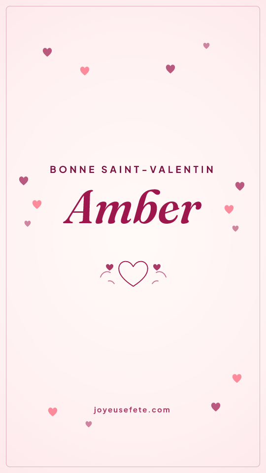 Image « Bonne Saint-Valentin Amber » au format story