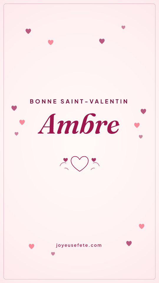 Image « Bonne Saint-Valentin Ambre » au format story