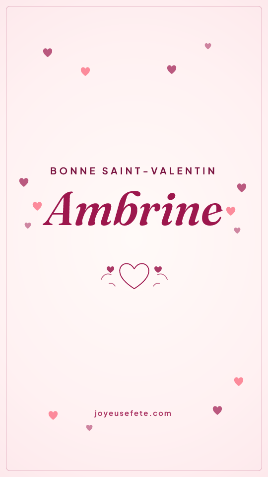 Image « Bonne Saint-Valentin Ambrine » au format story
