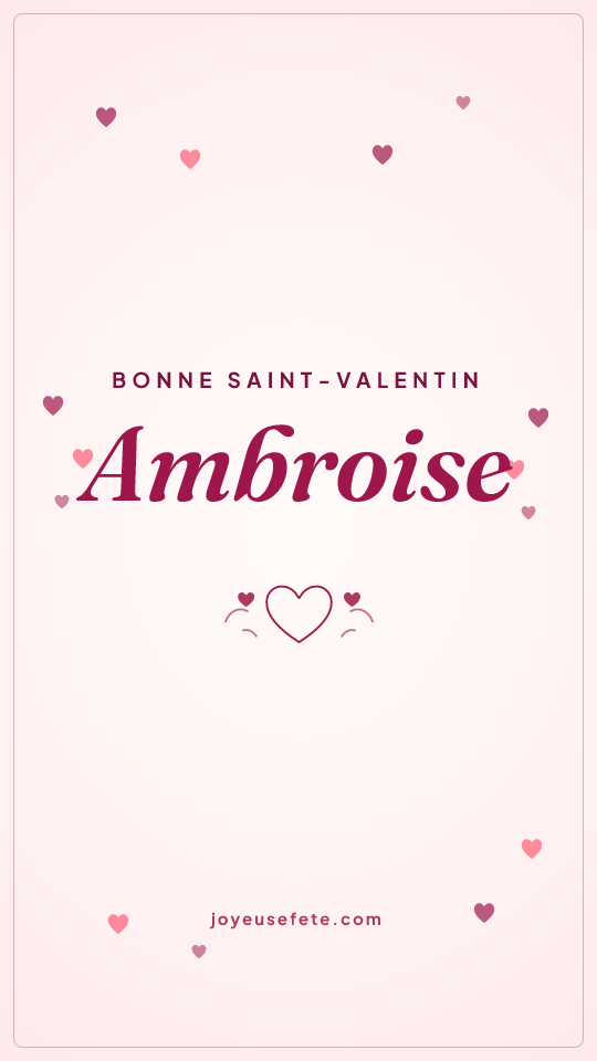 Image « Bonne Saint-Valentin Ambroise » au format story