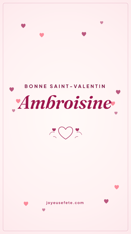 Image « Bonne Saint-Valentin Ambroisine » au format story