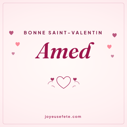 Image carrée « Bonne Saint-Valentin Amed » pour WhatsApp