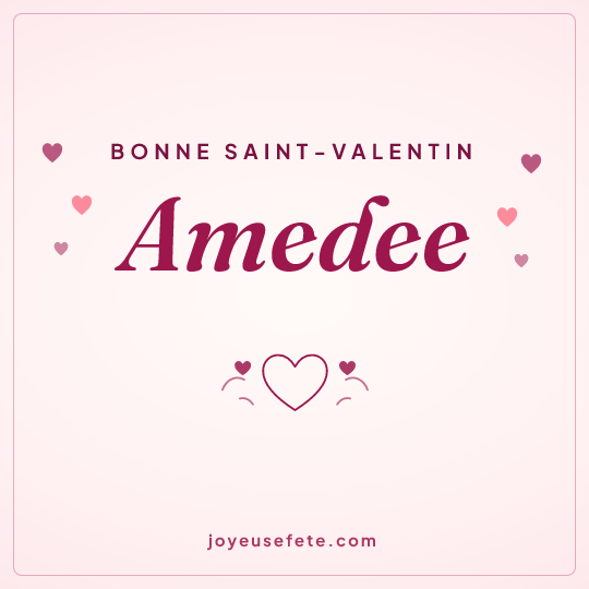 Image carrée « Bonne Saint-Valentin Amedee » pour WhatsApp