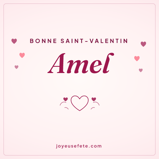 Image carrée « Bonne Saint-Valentin Amel » pour WhatsApp