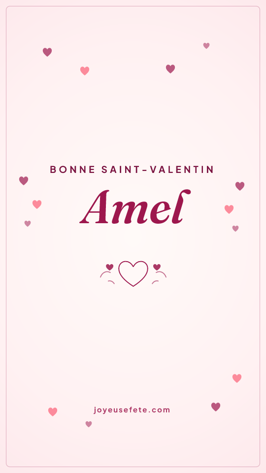 Image « Bonne Saint-Valentin Amel » au format story
