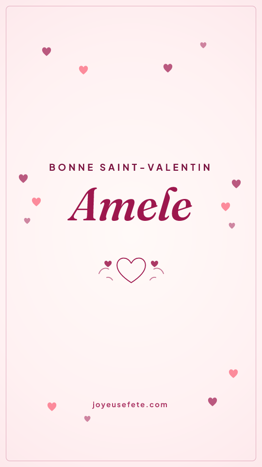 Image « Bonne Saint-Valentin Amele » au format story